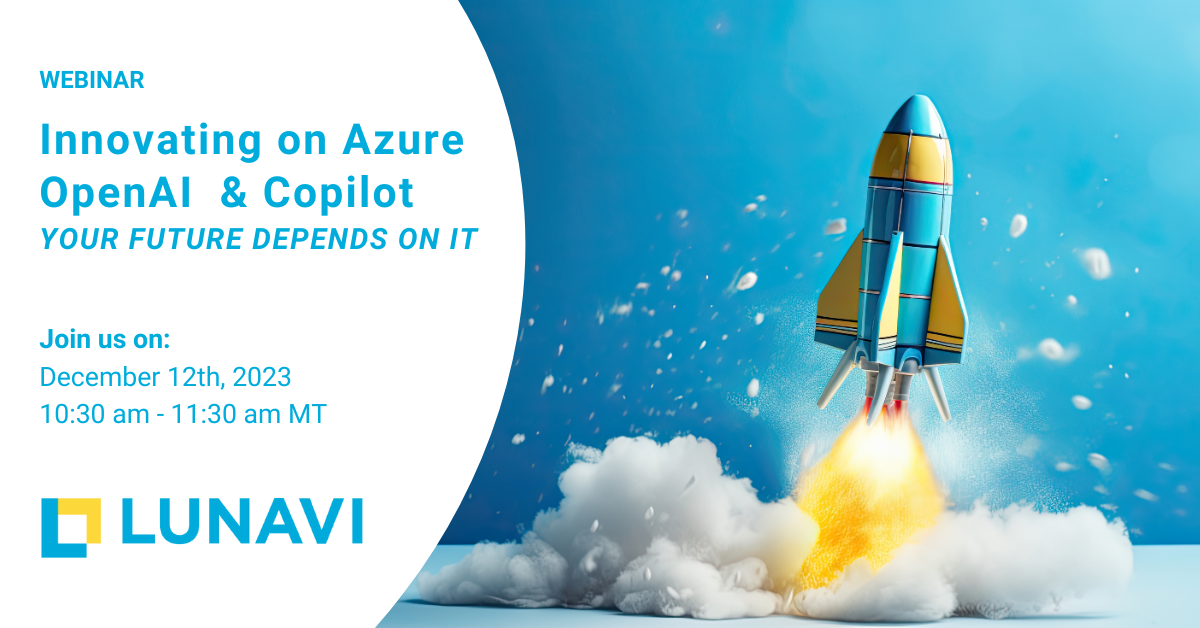 Innovating on Azure OpenAI and CoPilot – Your Future Depends On It